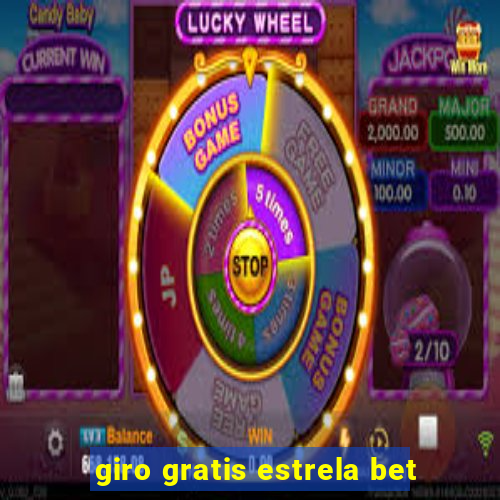 giro gratis estrela bet